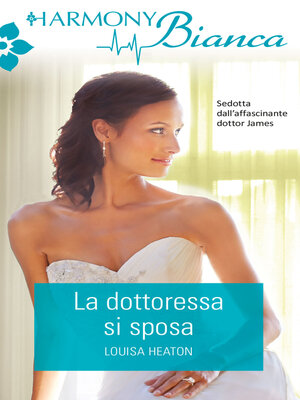 cover image of La dottoressa si sposa